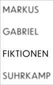 Fiktionen - Markus Gabriel