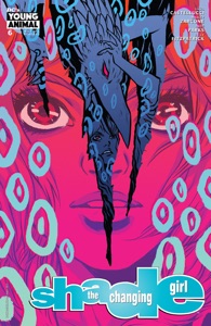 Shade, The Changing Girl (2016-) #6