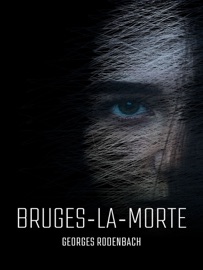 Bruges-la-Morte - Georges Rodenbach