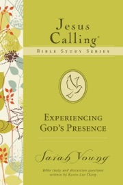 Experiencing God's Presence - Sarah Young