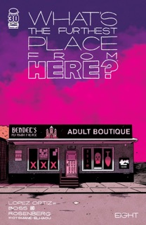 What's The Furthest Place From Here? #8 by Matthew Rosenberg, Tyler Boss & Ricardo Lopez Ortiz