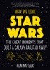 Book Why We Love Star Wars