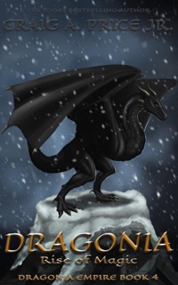 Dragonia: Rise of Magic by Craig A. Price Jr.