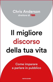 Il migliore discorso della tua vita - Chris Anderson