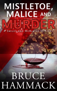 Mistletoe, Malice And Murder by Bruce Hammack