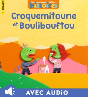Croquemitoune et Boulibouftou by Jo Hoestlandt & Christophe Alline