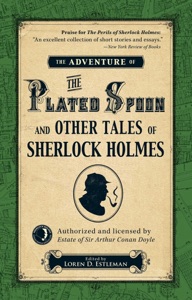 The Adventure of the Plated Spoon and Other Tales of Sherlock Holmes