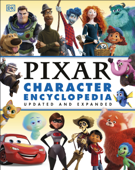Disney Pixar Character Encyclopedia Updated and Expanded - Shari Last