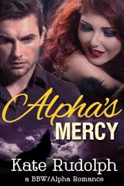 Alpha's Mercy - Kate Rudolph