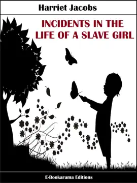 Read: Incidents in the Life of a Book Slave Girl