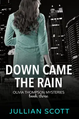 Down Came the Rain by Jullian Scott book