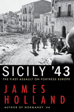 Sicily '43 - James Holland Cover Art