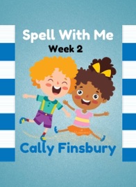 Spell with Me Week 2 - Cally Finsbury