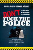 Don't fuck the Police - Josema Vallejo