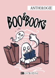 Boo & Books - Jennifer Oberger, Kristina Schreiber, Katharina Werbel, Vera Lörks, Taro Drudenfuß, Andrea Lopatta, R. F. Krammer, Laura Mayer, Irmi Feldman, Marc Du Buisson, Marion Uhlmann, Julia Nachtigall, Sarah Lutter, Kai Focke, Luca Winter, Holly Malea, Peggy Christianus, Jennifer Nickel, Dennis Publicks, Fenja Harbke, Lynn Weiher & Hoa Luo