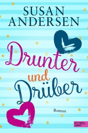 Drunter und Drüber - Susan Andersen