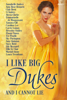 Tamara Gill, Annabelle Anders, Amy Rose Bennett, Clair Brett, S. Cinders, Alyssa Clarke, Emmanuelle de Maupassant, Caroline Lee, Carrie Lomax, Beverley Oakley, Ebony Oaten, Eve Pendle, Sky Purington, Amy Quinton, Stacy Reid, Lily Reynard, Ellie St. Clair, Mariah Stone & Laura Trentham - I Like Big Dukes and I Cannot Lie artwork