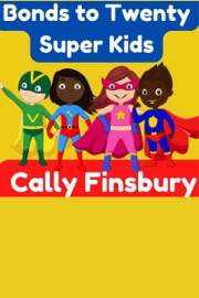 Book Bonds to Twenty Super Kids - Cally Finsbury