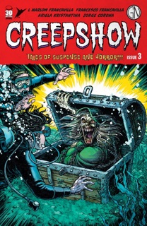 Creepshow #3 by Steve Langford, Dini Paul, Chris Burnham, Francesco Francavilla & Jorge Corona