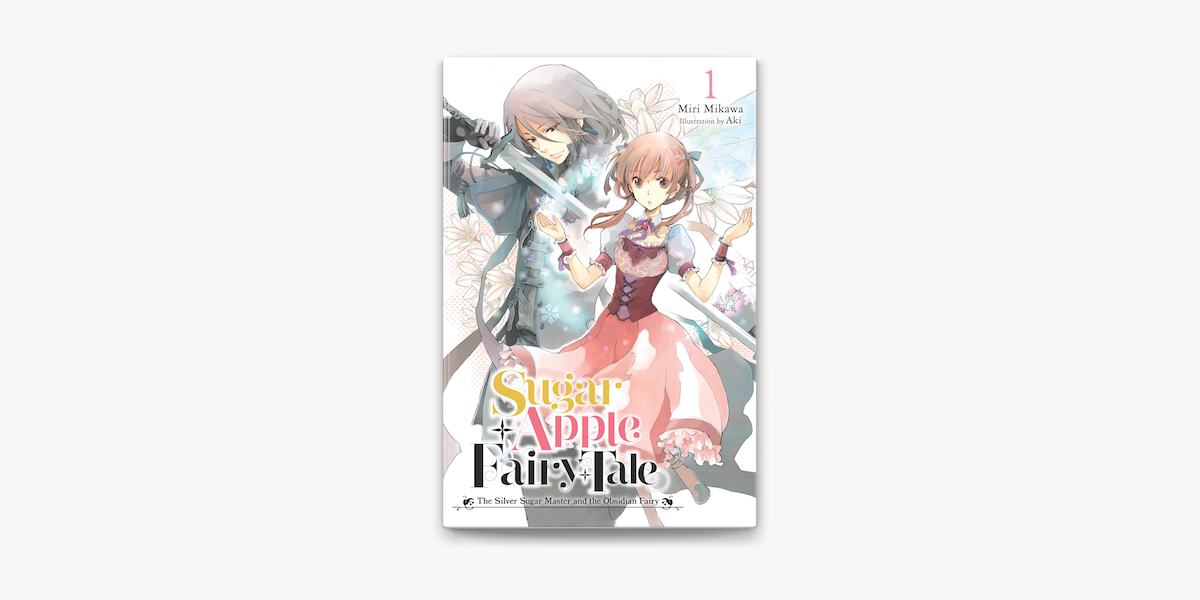 Sugar Apple Fairy Tale (Beans Bunko) [Light Novel]