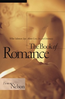 The Book of Romance by Tommy Nelson