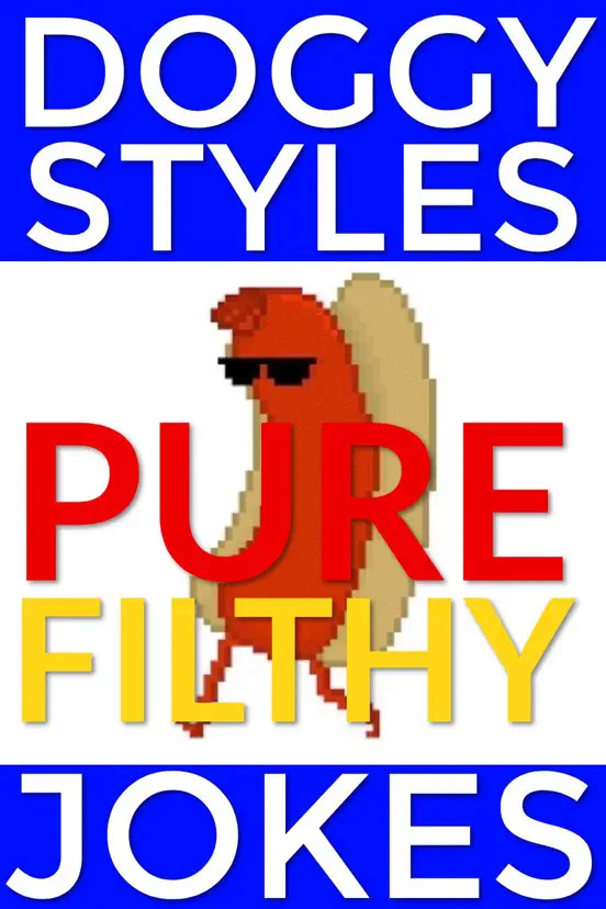Doggy Styles Pure Filthy Jokes