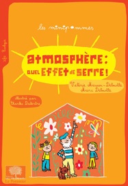 Atmosphère : quel effet de serre ! - Valérie Masson-Delmotte