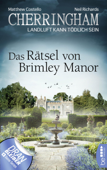 Cherringham - Das Rätsel von Brimley Manor - Matthew Costello, Neil Richards & Sabine Schilasky