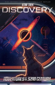 Star Trek: Discovery—Adventures in the 32nd Century - Mike Johnson, Kirsten Beyer & Angel Hernandez