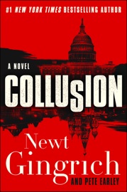 Collusion - Newt Gingrich & Pete Earley