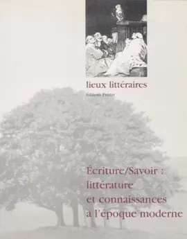 Read: Écrire-savoir : littérature et connaissances à l'époque moderne Book