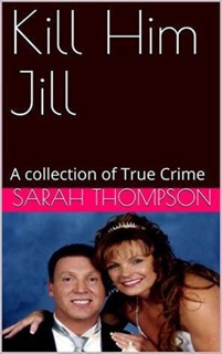 Kill Him Jill by Sarah Thompson