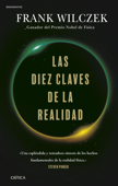 Las diez claves de la realidad - Frank Wilczek