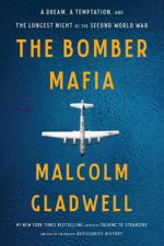 The Bomber Mafia - Malcolm Gladwell Cover Art
