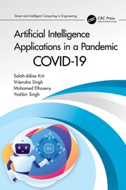 Artificial Intelligence Applications in a Pandemic - Salahddine Krit, Vrijendra Singh, Mohamed Elhoseny & Yashbir Singh