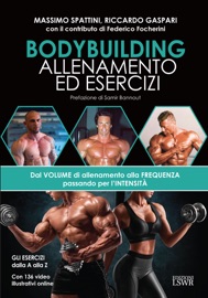 Bodybuilding. Allenamento ed esercizi - Massimo Spattini, Riccardo Gaspari & Federico Focherini