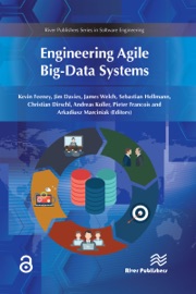 Engineering Agile Big-Data Systems - Kevin Feeney, Jim Davies & James Welch