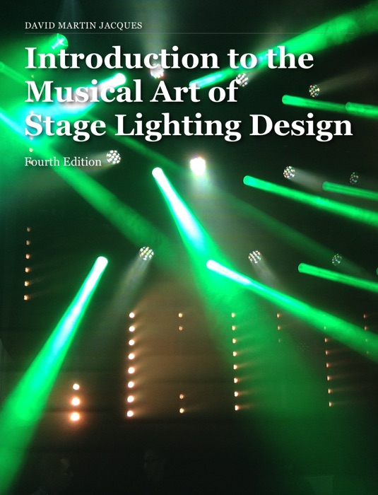 Introduction to the Musical Art of Stage Lighting Design