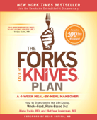 The Forks Over Knives Plan - Alona Pulde & Matthew Lederman