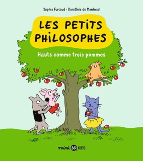 Les petits philosophes, Tome 04 by Sophie Furlaud & Dorothee De Monfreid