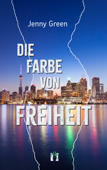 Die Farbe von Freiheit - Jenny Green