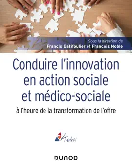 Read: Book Conduire l'innovation en action sociale et médico-sociale à l'heure de la transformation de l'offre