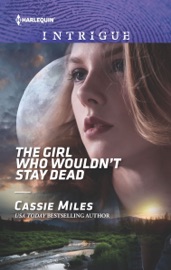 The Girl Who Wouldn't Stay Dead - Cassie Miles