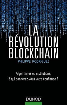 La Révolution Blockchain - Philippe Rodriguez