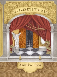 Dit ljuset inte når by Annika Thor