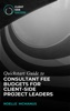Book QuickStart Guide to Consultant Fee Budgets for Client-Side Project Leaders