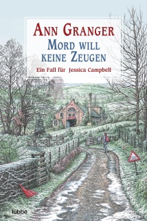Mord will keine Zeugen by Ann Granger & Axel Franken