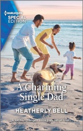A Charming Single Dad - Heatherly Bell