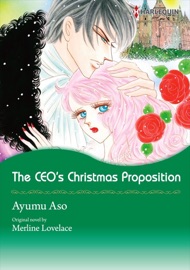 The Ceo's Christmas Proposition(Harlequin Comics) - Merline Lovelace