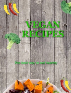 VEGAN RECIPES by Sergiu Dan Daraban